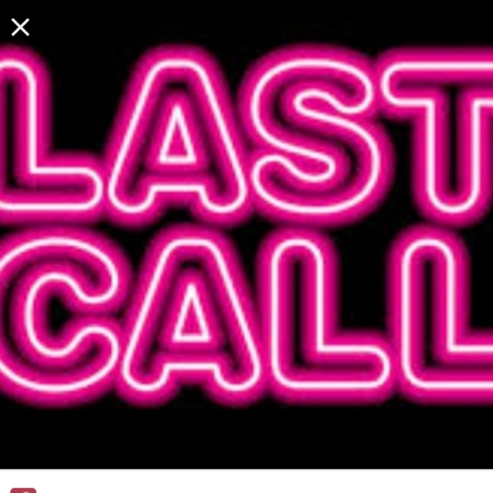 LAST CALL ON EVERYTHING IN THE CLOSET